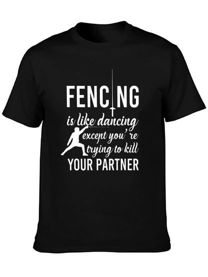 Fencing is Like Dancing T-Shirt
