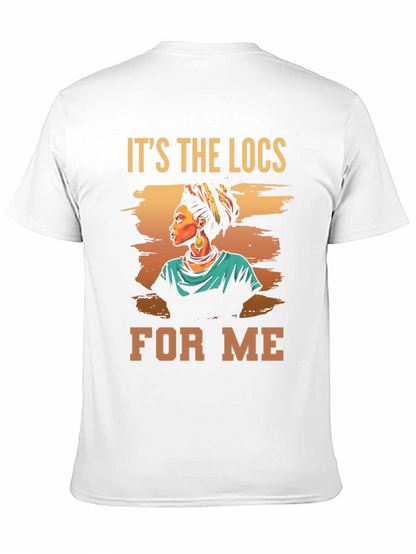 Its The Locs For Me Graphic Tee