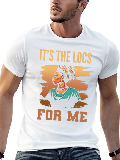 Its The Locs For Me Graphic Tee