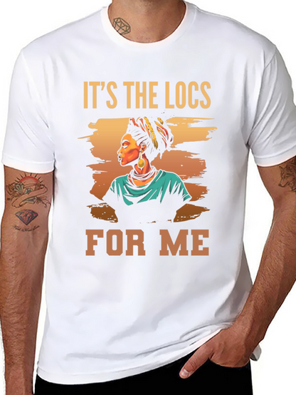 Its The Locs For Me Graphic Tee