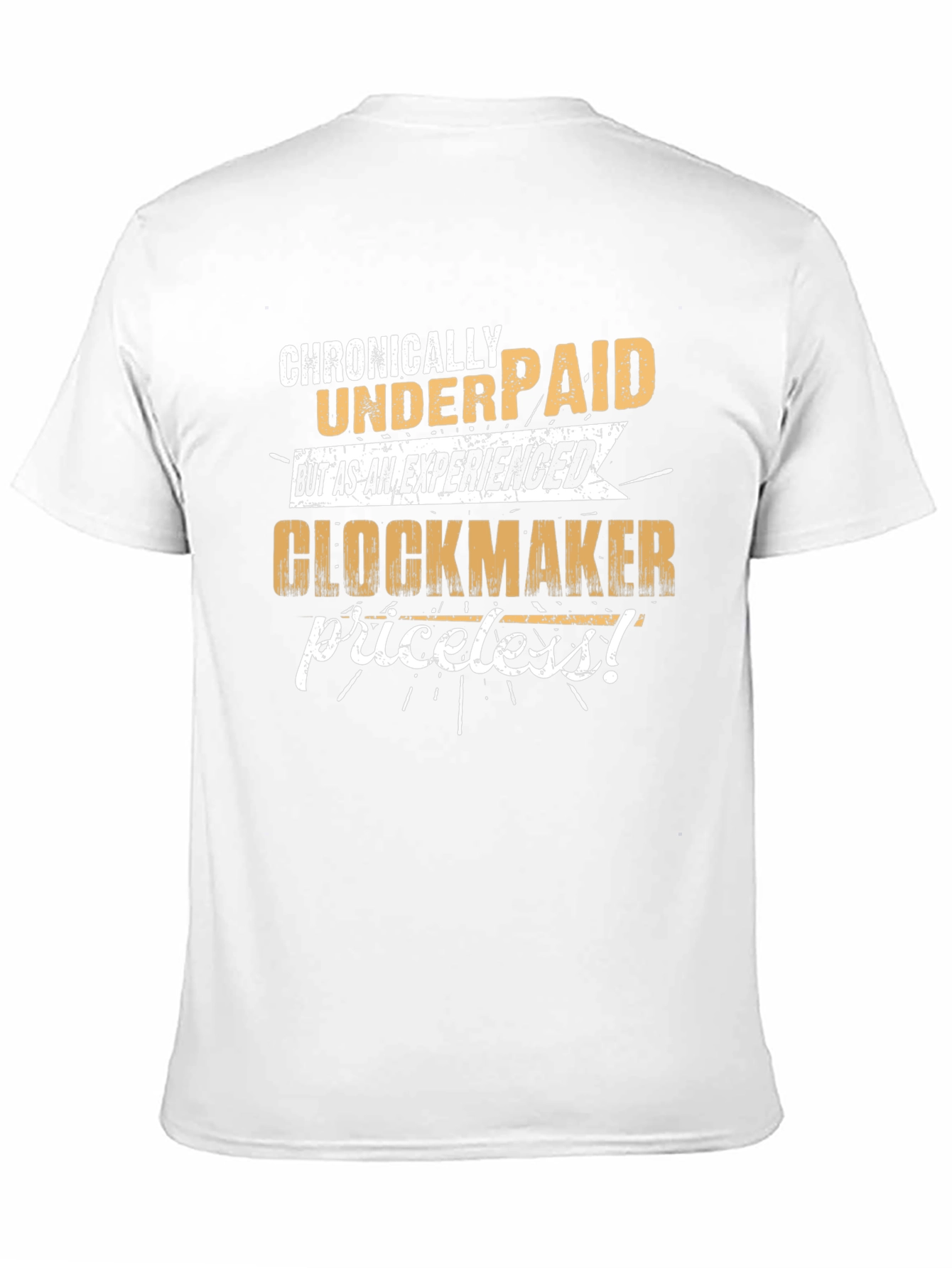 Chronically Underpaid Glockmaker T-Shirt