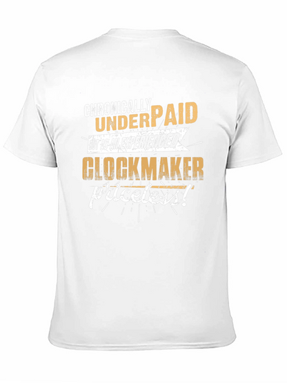 Chronically Underpaid Glockmaker T-Shirt