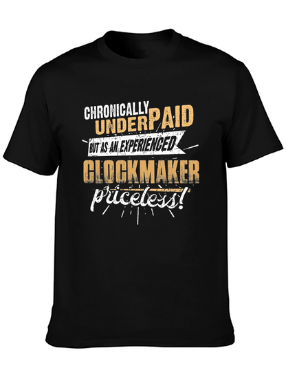 Chronically Underpaid Glockmaker T-Shirt