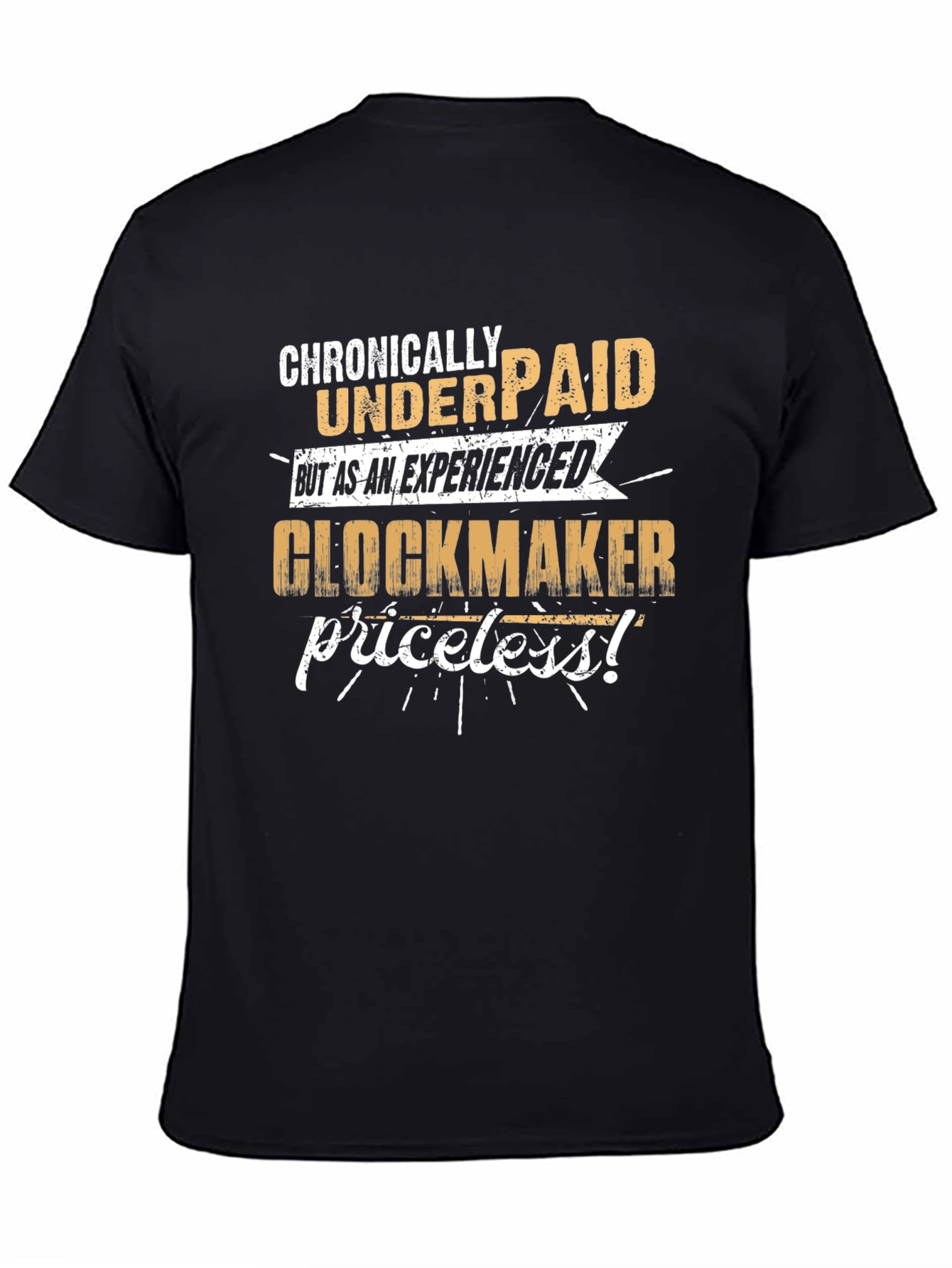 Chronically Underpaid Glockmaker T-Shirt