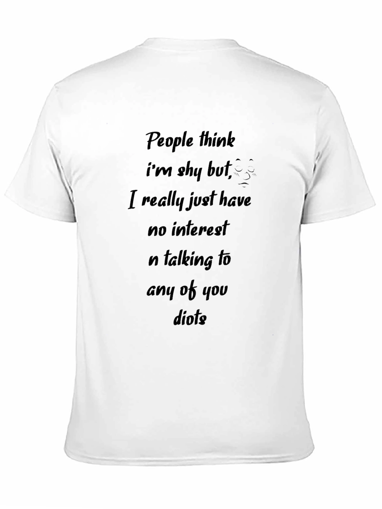 Funny Black T-Shirt: No Interest in Talking