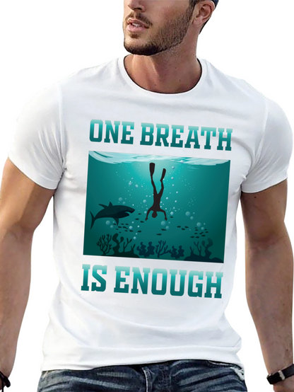 One Breath Enough Scuba Diving T-Shirt
