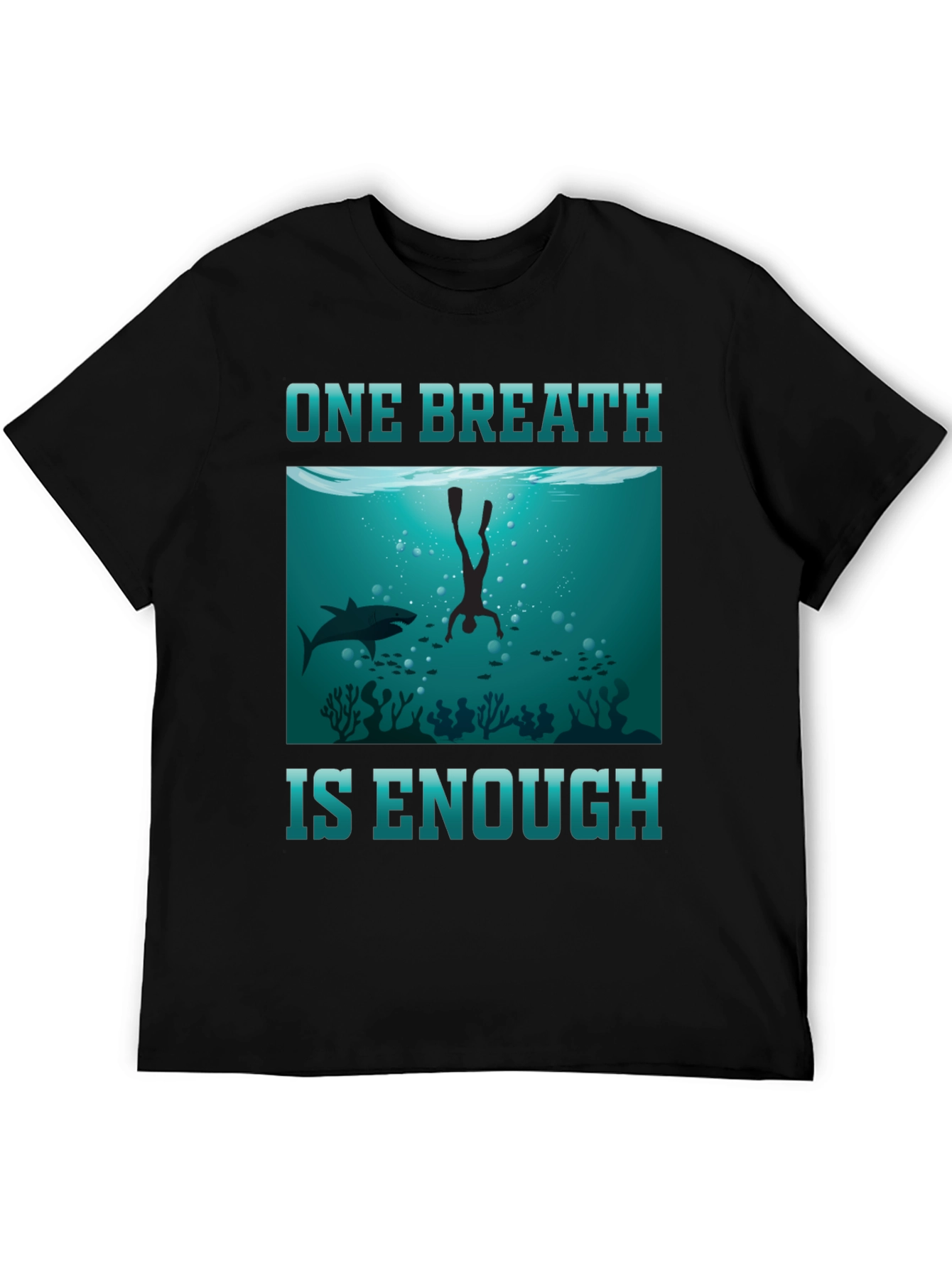 One Breath Enough Scuba Diving T-Shirt