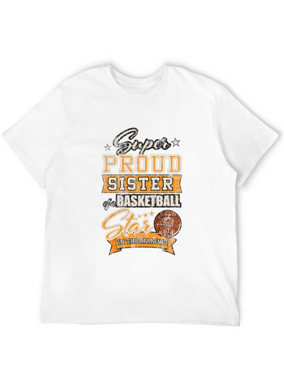 Proud Sister Basketball Star T-Shirt