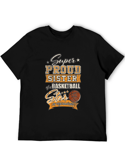 Proud Sister Basketball Star T-Shirt