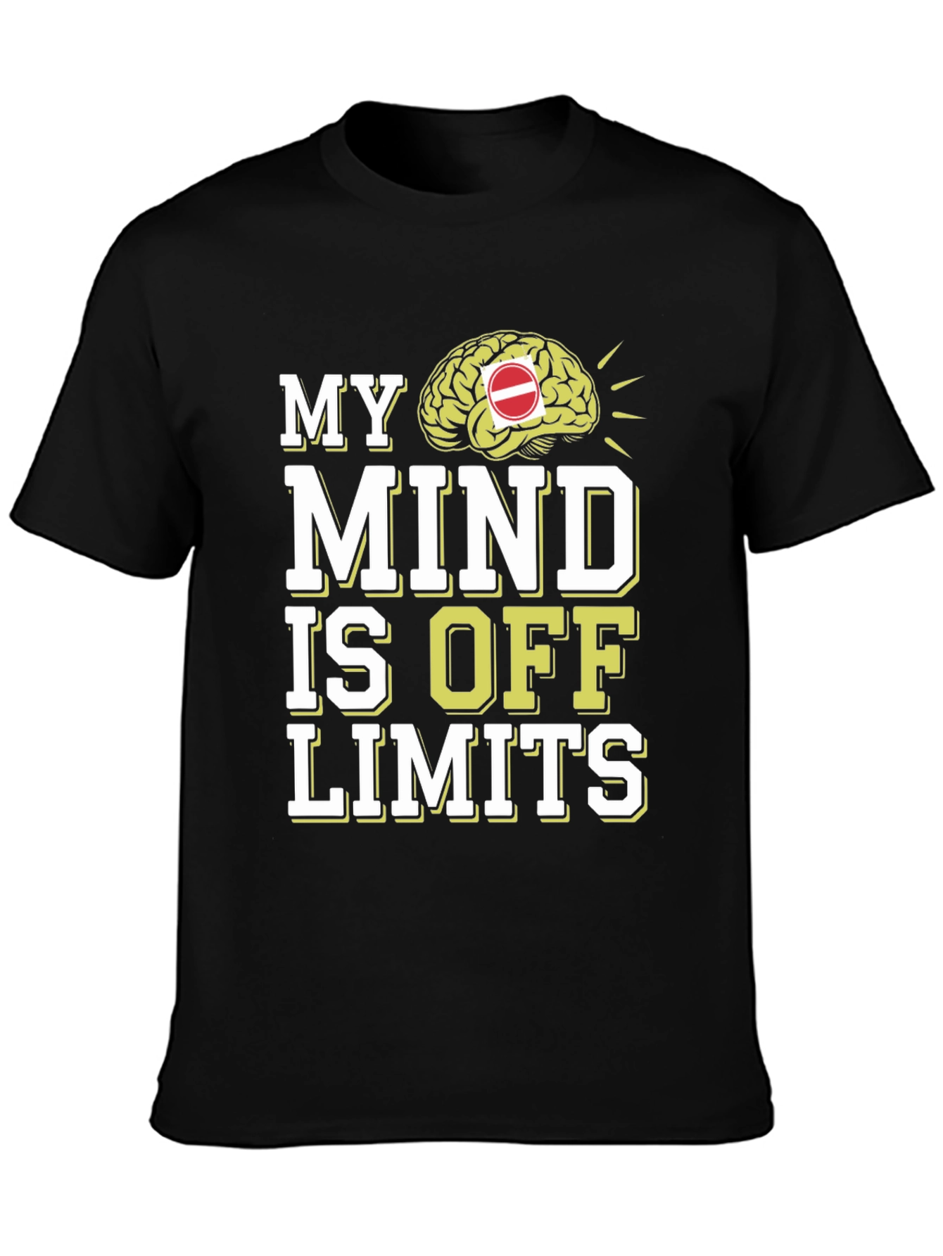 My Mind is Off Limits Graphic T-Shirt