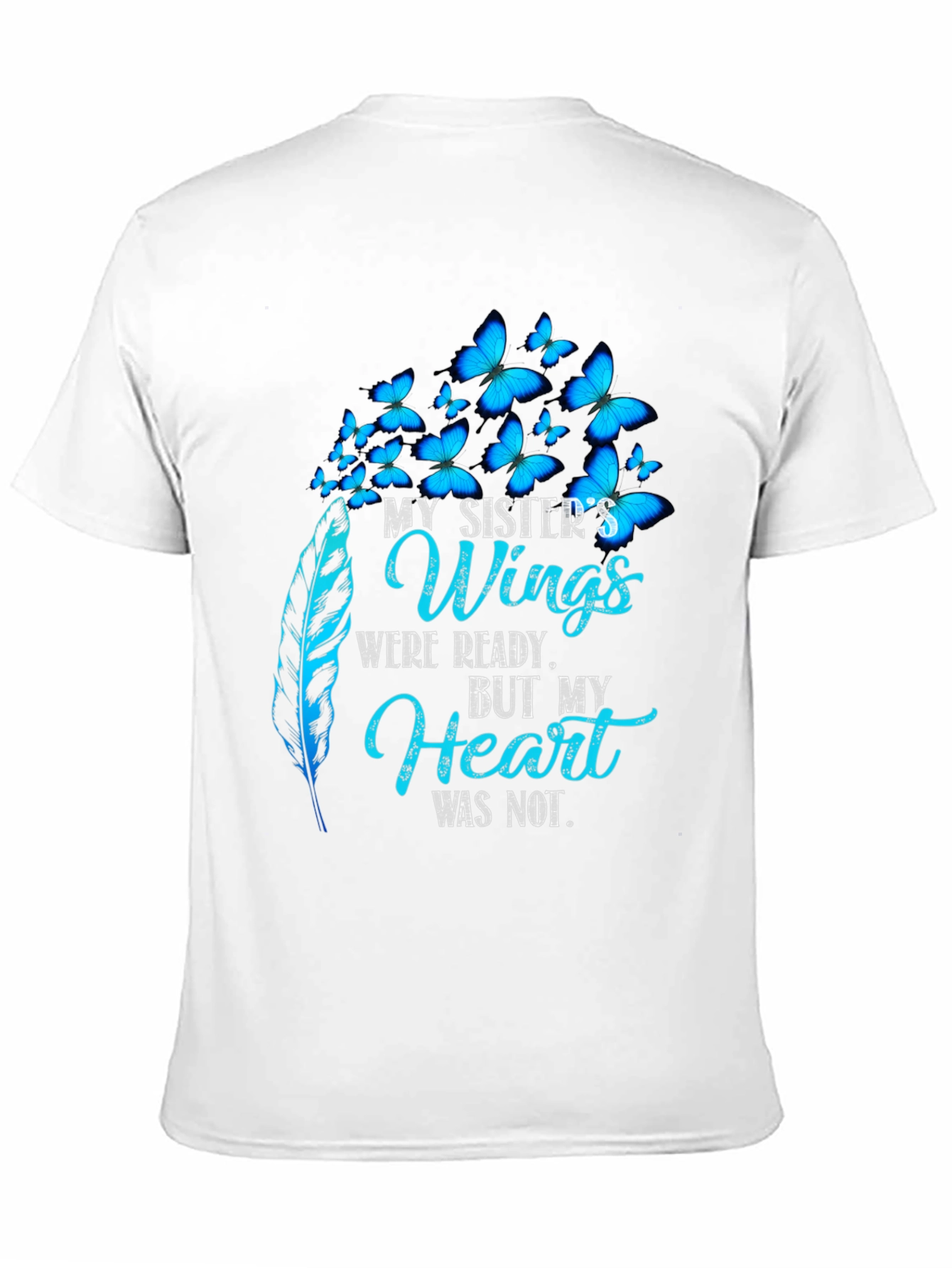 My Sisters Wings Butterfly Memorial T-Shirt