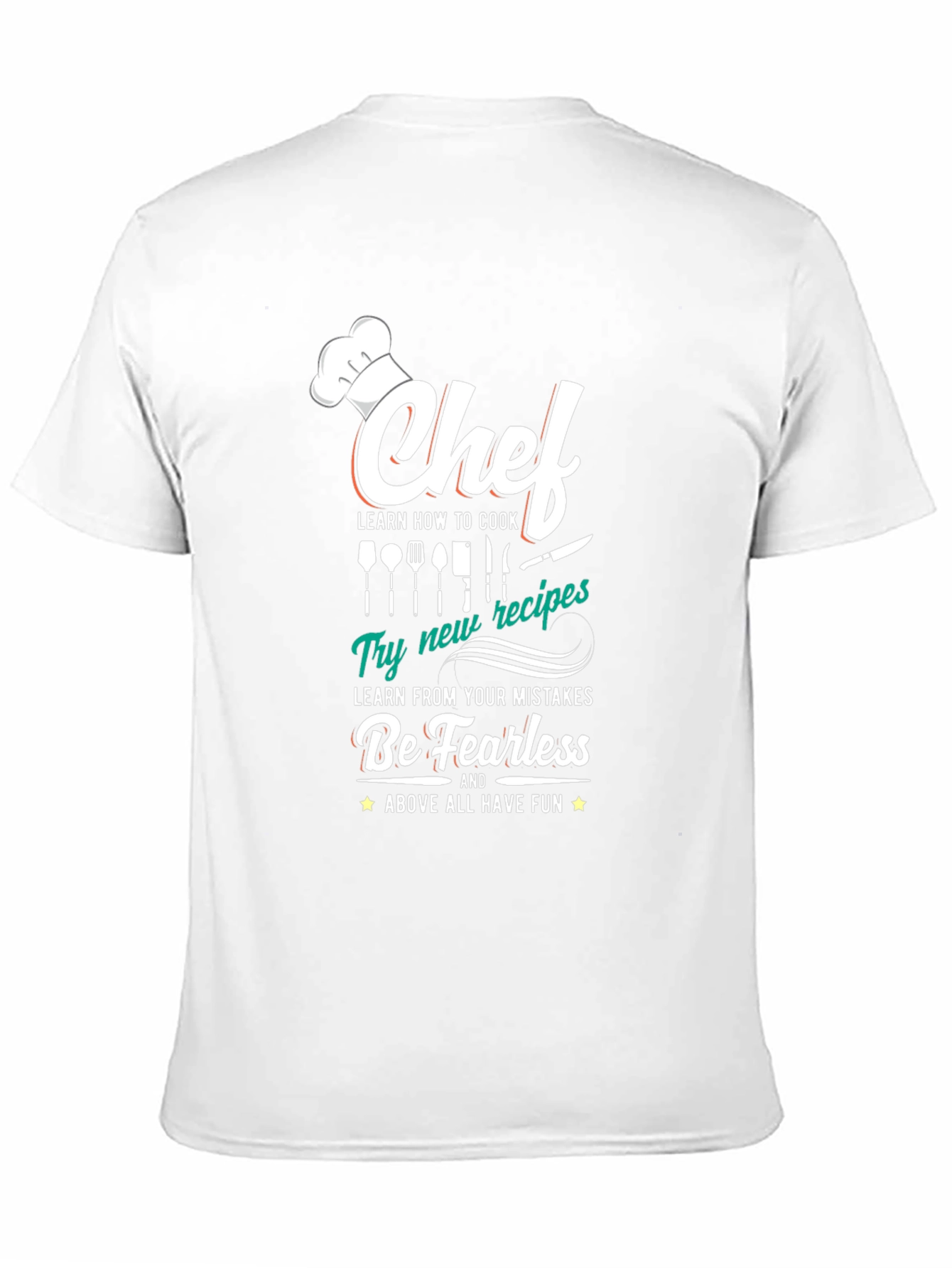 Chef T-Shirt: Cook Learn Be Fearless