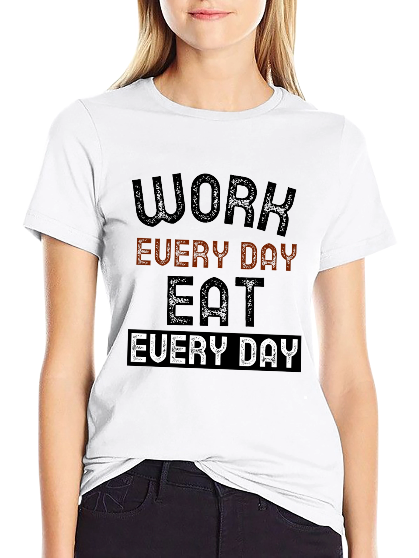 Work Every Day Eat Every Day Graphic Tee