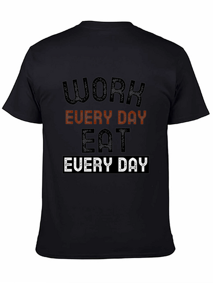 Work Every Day Eat Every Day Graphic Tee