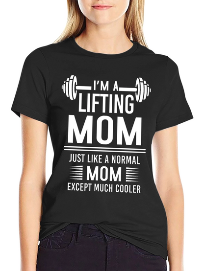 Im A Lifting Mom Black Graphic T-Shirt
