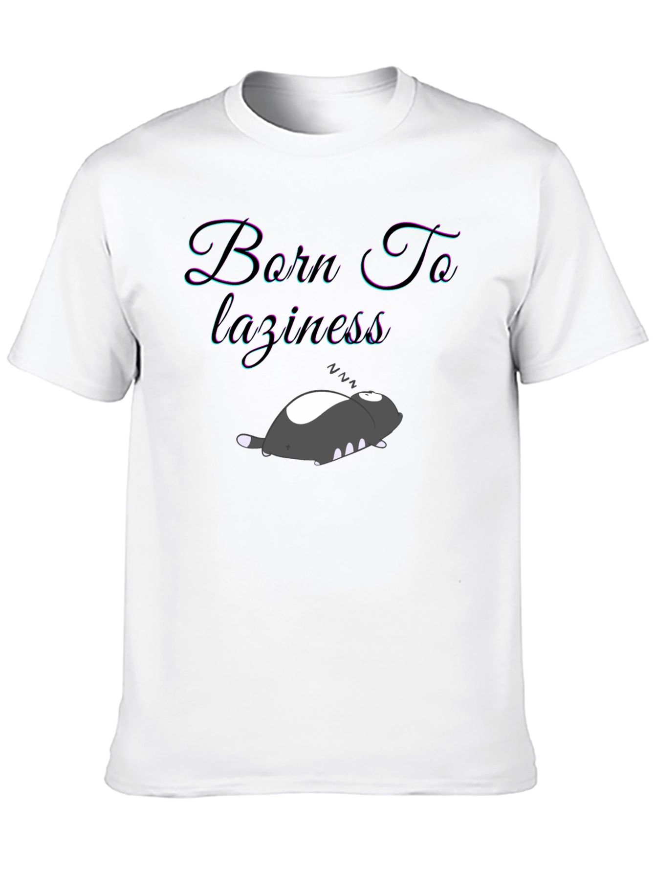Born To Laziness T-Shirt
