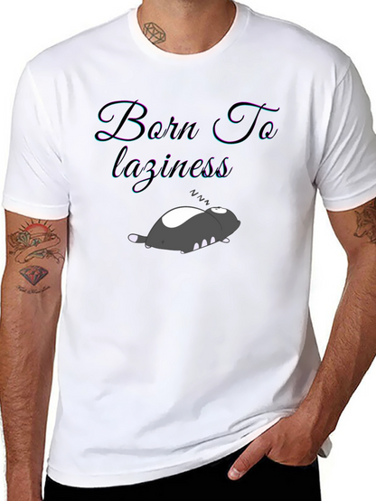 Born To Laziness T-Shirt