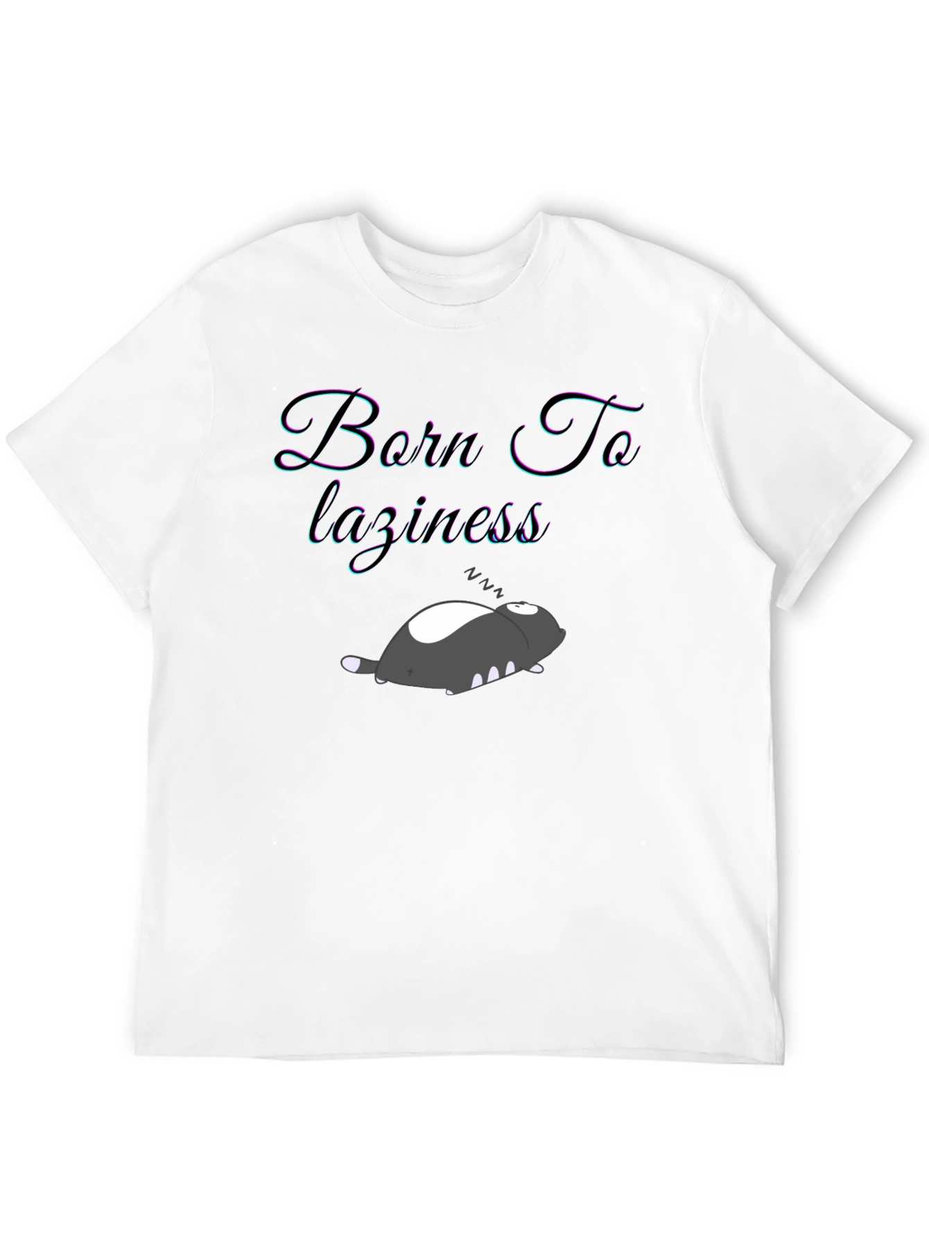 Born To Laziness T-Shirt