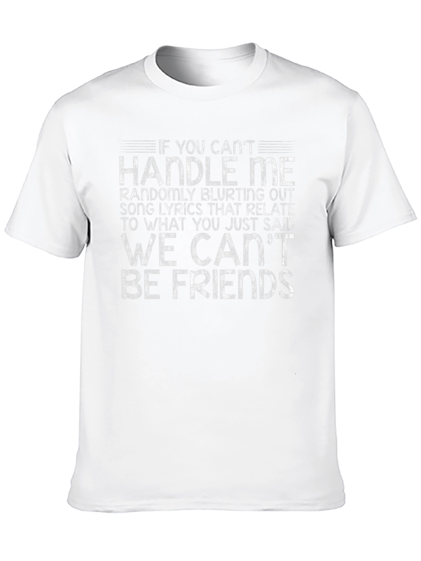 Funny Song Lyric T-Shirt - Handle Me Quote Tee