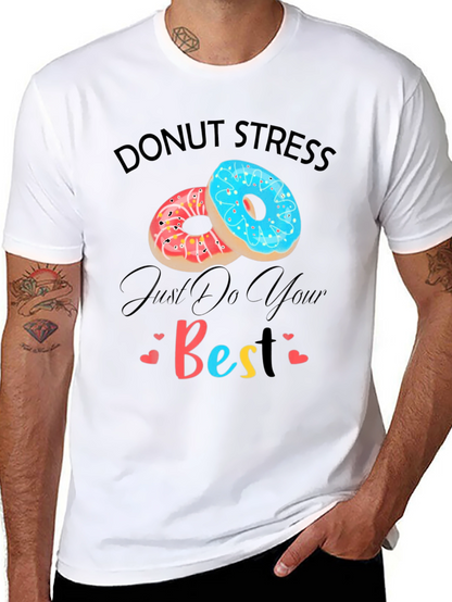Donut Stress Just Do Your Best Graphic T-Shirt
