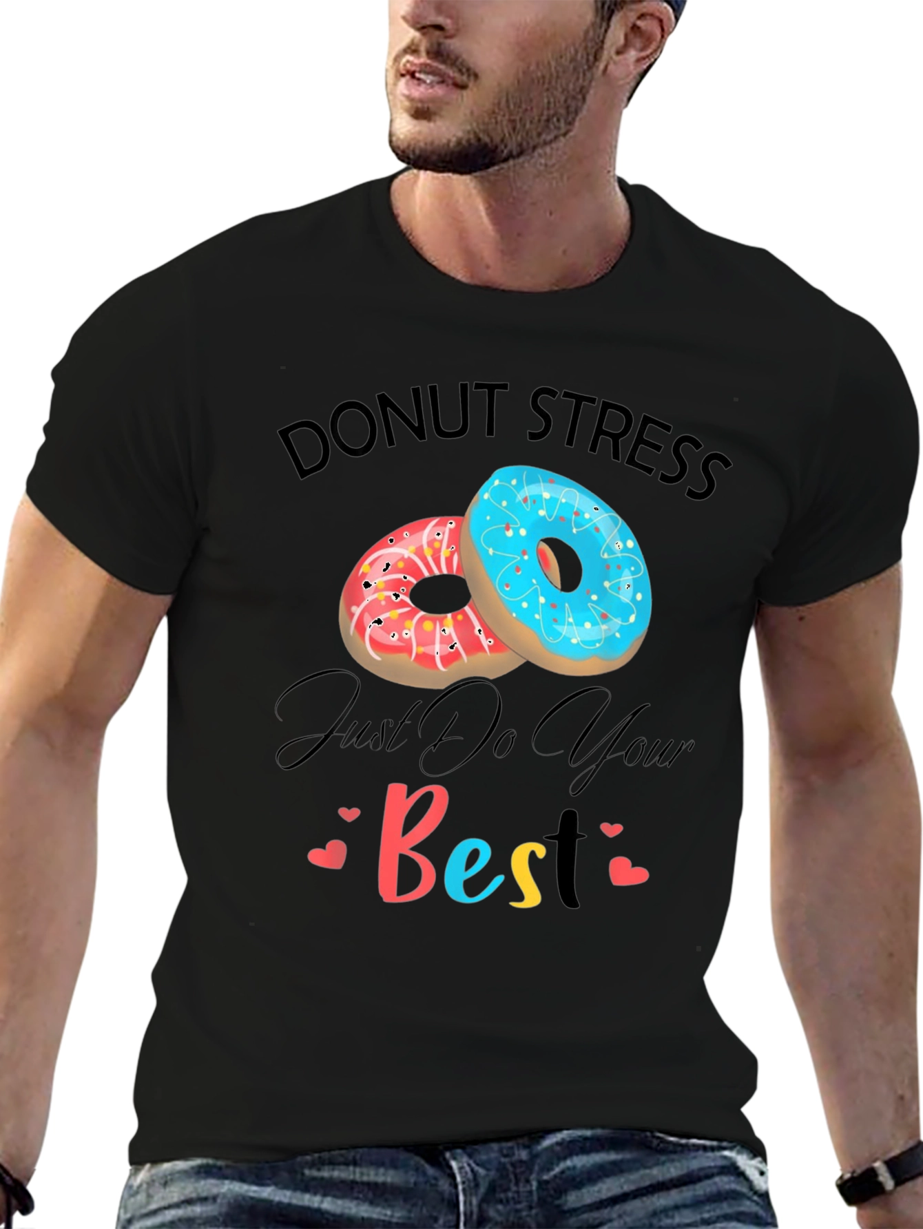 Donut Stress Just Do Your Best Graphic T-Shirt