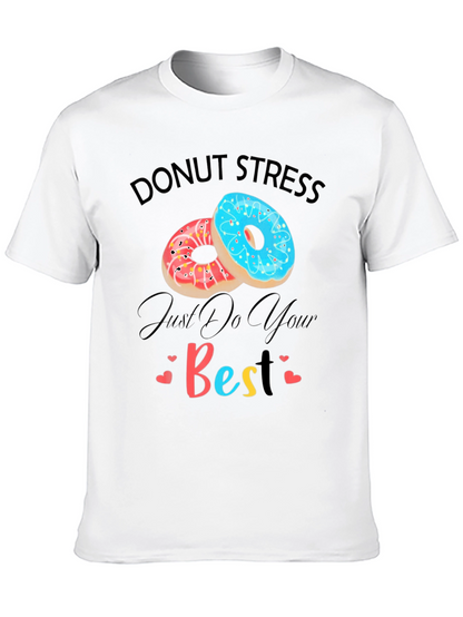 Donut Stress Just Do Your Best Graphic T-Shirt
