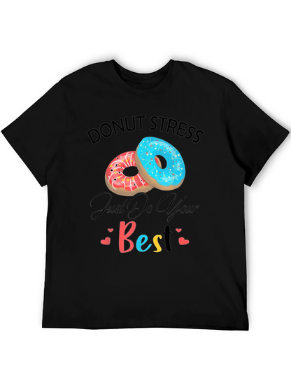 Donut Stress Just Do Your Best Graphic T-Shirt