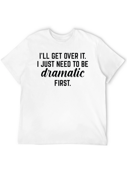 Dramatic First T-Shirt - Unisex Soft Cotton