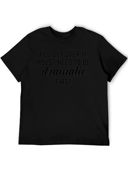 Dramatic First T-Shirt - Unisex Soft Cotton