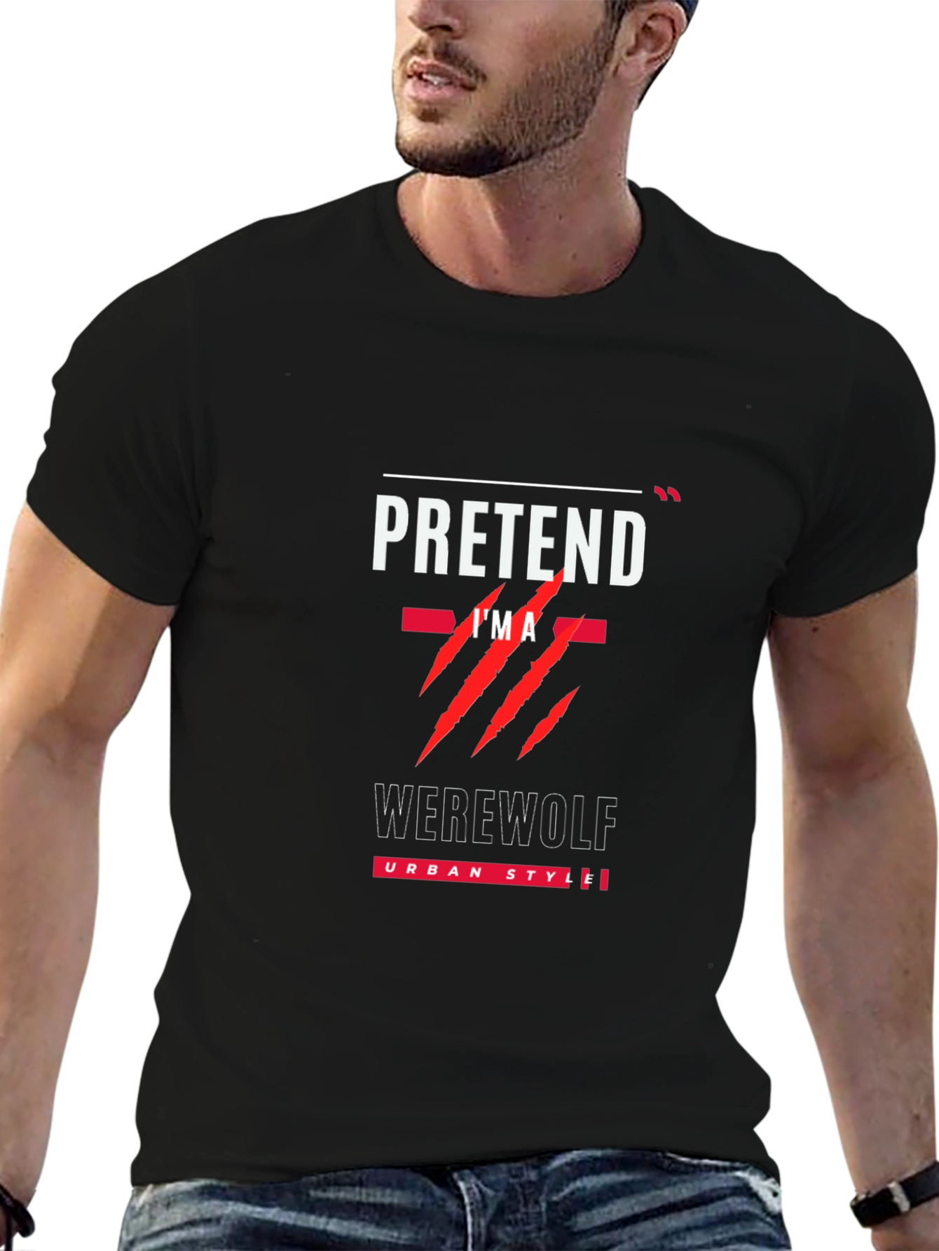 Pretend Im A Werewolf Black T-Shirt