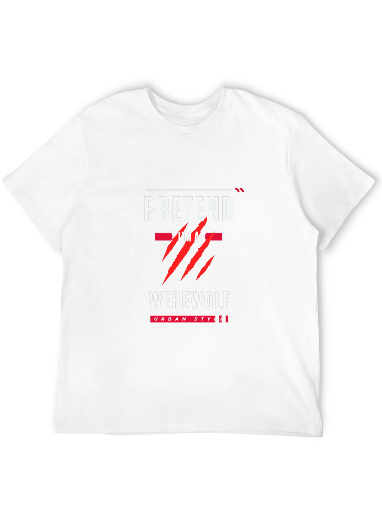 Pretend Im A Werewolf Black T-Shirt