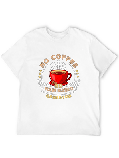 No Coffee No Ham Radio Operator T-Shirt