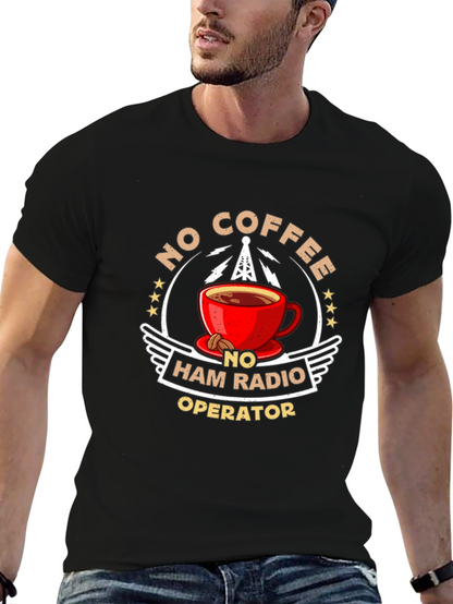No Coffee No Ham Radio Operator T-Shirt
