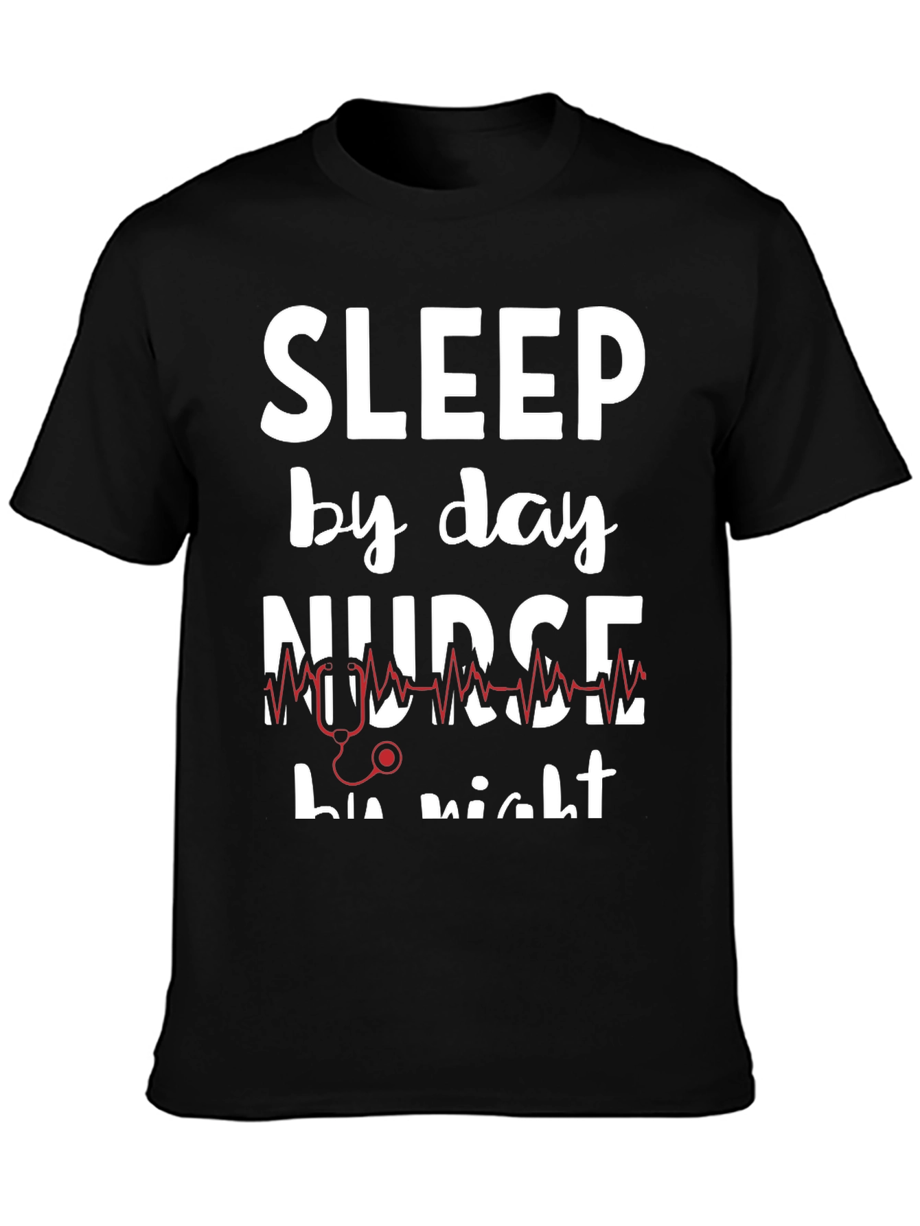 Sleep By Day Nurse By Night T-Shirt