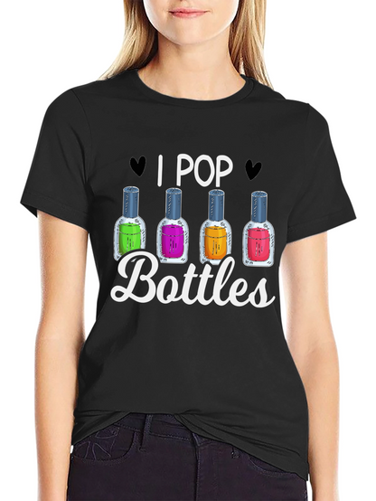 I Pop Bottles Funny T-Shirt