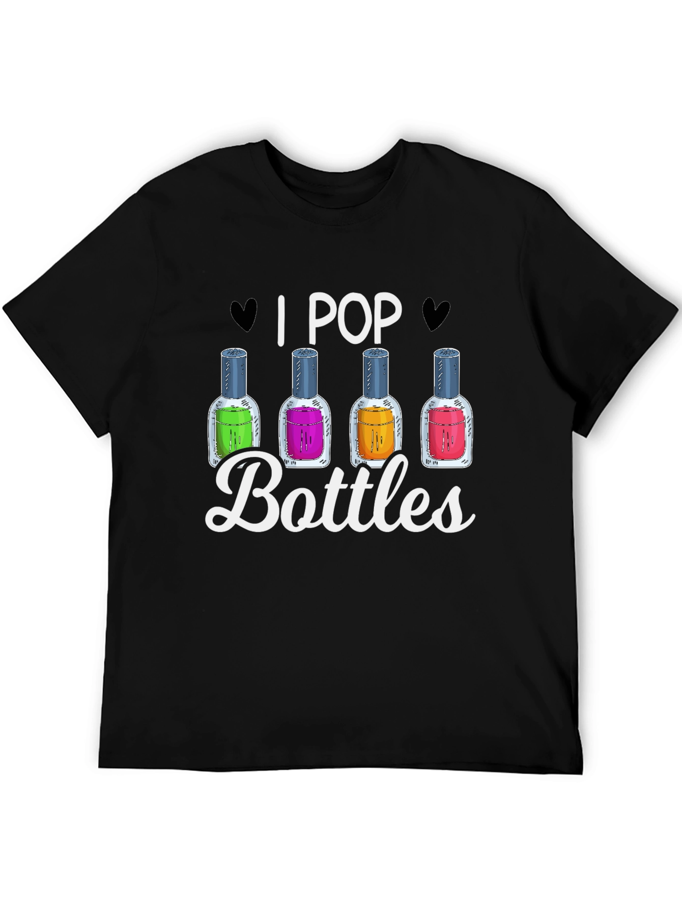 I Pop Bottles Funny T-Shirt