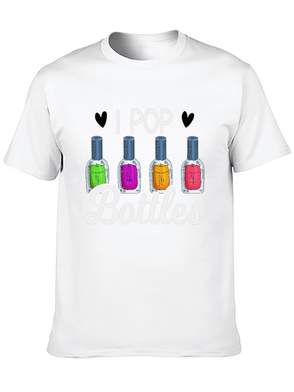 I Pop Bottles Funny T-Shirt