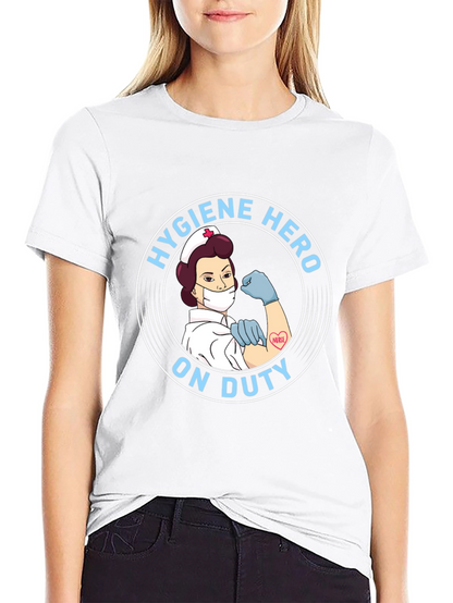 Hygiene Hero Nurse T-Shirt - On Duty