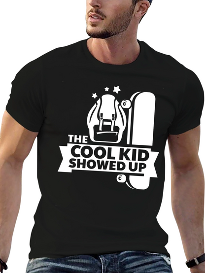 Cool Kid Showed Up T-Shirt