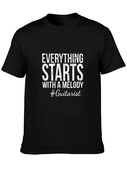 Everything Starts With a Melody #Guitarist T-Shirt