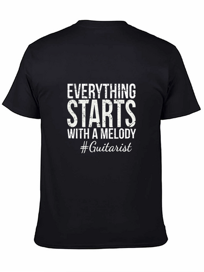 Everything Starts With a Melody #Guitarist T-Shirt