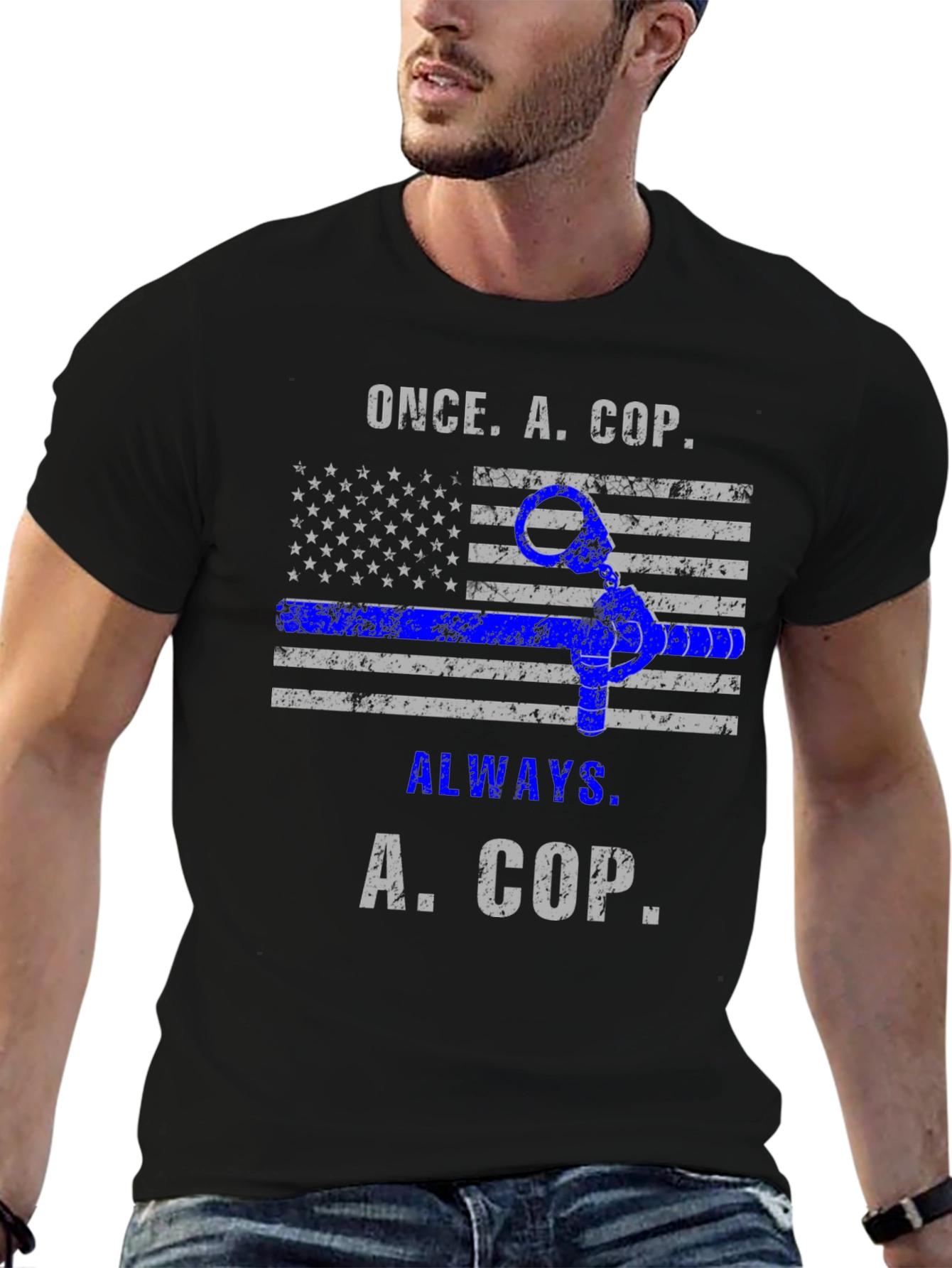 Once A Cop Always A Cop T-Shirt