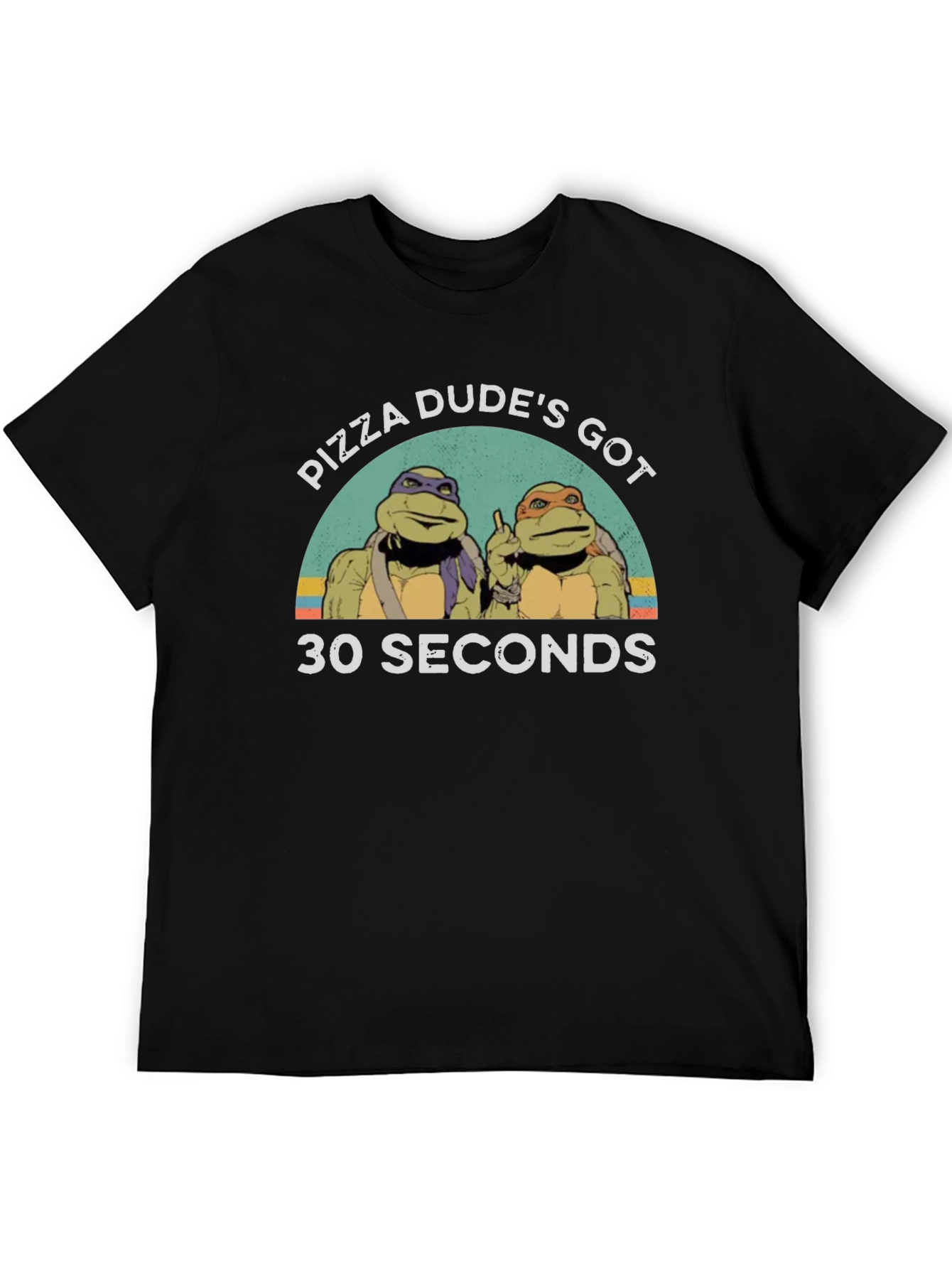 Pizza Dudes Got 30 Seconds T-Shirt