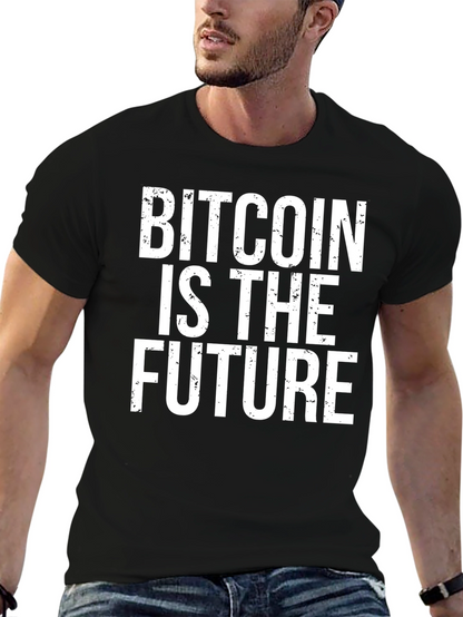 Bitcoin Is The Future Black T-Shirt