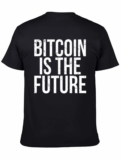 Bitcoin Is The Future Black T-Shirt