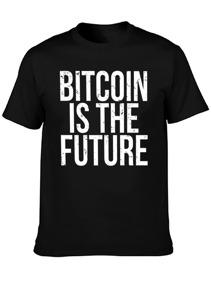 Bitcoin Is The Future Black T-Shirt