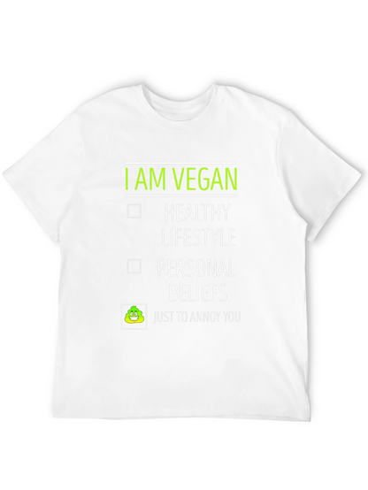 Vegan Humor Tee - Just to Annoy You