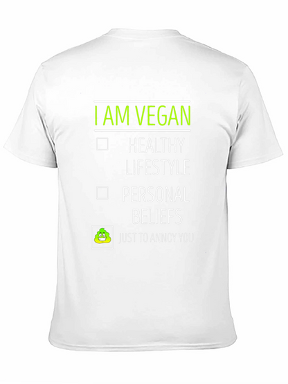 Vegan Humor Tee - Just to Annoy You