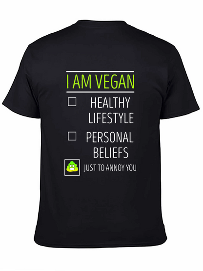 Vegan Humor Tee - Just to Annoy You