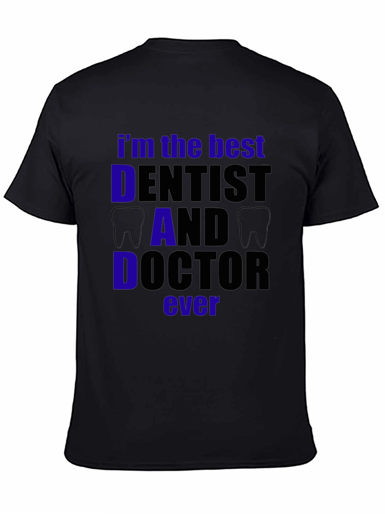Best Dentist Dad Doctor T-Shirt - Black